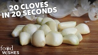 Fastest Way To Peel Garlic 20 Cloves In 20 Seconds  Food Wishes [upl. by Nitsugua]