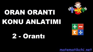 Oran Orantı Konu Anlatımı 2  Orantı Nedir [upl. by Edin]