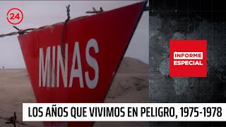 Informe Especial quotLos años que vivimos en peligro 19751978quot  24 Horas TVN Chile [upl. by Buford]