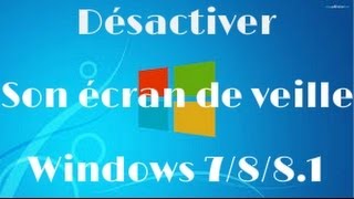 Tuto Désactiver son écran de veille  mise en veille du PC sous windows 7881 [upl. by Namrac]