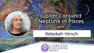 2022 Jupiter Conjunct Neptune in Pisces with Psychospiritual Astrologer Rebekah Hirsch [upl. by Anael]