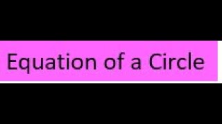 Equations of Circles part 1 [upl. by Voletta]