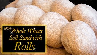 100 Whole wheat Sandwich rolls [upl. by Bette667]