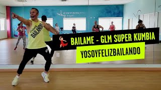 💃 Bailame  GLM Super Kumbia [upl. by Glinys407]