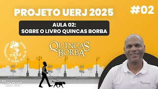 Quincas Borba  Sobre o Livro 02  Projeto UERJ 2025 [upl. by Luiza]