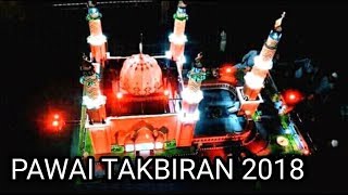 Pawai Takbiran di mataram 2018 [upl. by Reis680]