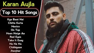 Karan Aujla All Super Hit Song 2023  The Best Karan Aujla Jukebox 2023  Latest Punjabi Songs 2023 [upl. by Claybourne]