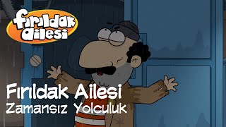 Fırıldak Ailesi 1Sezon  7 Bölüm Zamansız Yolculuk HD firildakailesiresmi [upl. by Faden]