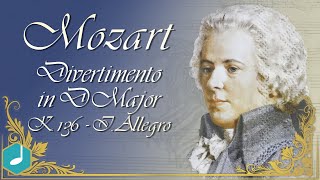 Mozart  Divertimento in D Major K 136  I Allegro [upl. by Sairacaz110]