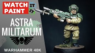 Warhammer 40K  Painting Astra Militarum Imperial Guard [upl. by Alyek403]