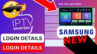 HOW TO SETUP THE NEW IPTV SMARTERS PRO ANY SAMSUNG TV  LOGIN DETAILS ✔😎 [upl. by Shanna]