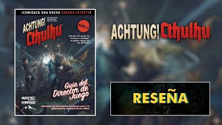 Achtung Cthulhu 2d20  Reseña Guía del Director de Juego [upl. by Earal582]