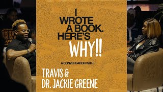 I WROTE A BOOK HERES WHY  TRAVIS GREENE amp DrJackieGreene [upl. by Daggna]