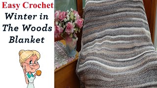 EASY CROCHET quotWinter in the Woods Blanket  Crochet Tutorial [upl. by Kipper]