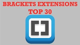 Brackets Extensions  TOP 30 Extensions [upl. by Nirtiak]