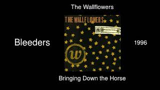 The Wallflowers  Bleeders  Bringing Down the Horse 1996 [upl. by Devora]