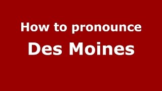 How to pronounce Des Moines American EnglishUS  PronounceNamescom [upl. by Prudi]