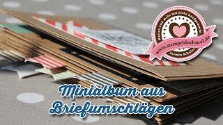 Tutorial Minialbum aus Briefumschlägen und Material von Stampin Up [upl. by Jakob206]