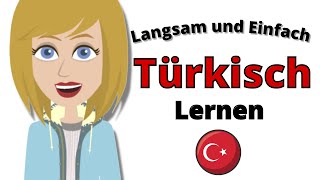 Langsam und Einfach Türkisch Lernen 👍 Türkisch Konversationsübungen Für Anfänger [upl. by Prudy]