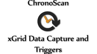 Table Data Capture and Triggers on ChronoScan [upl. by Giwdul]