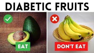 9 Fruits You Should Be Eating And 8 You Shouldn’t If You Are Diabetic [upl. by Fezoj]