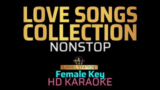 LOVE SONGS  Nonstop KARAOKE  Female Key [upl. by Carlye]