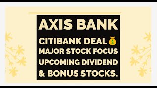 Axis Bank CitiBank Deal💰Major Stock FocusUpcoming Dividend amp Bonus StocksMalayalam Share [upl. by Geoff]