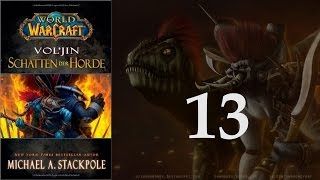 WoW Hörbuch Voljin Schatten der Horde  13 [upl. by Prakash174]