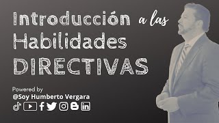 Introducción a las Habilidades Directivas [upl. by Tanner]