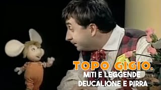 Topo Gigio ©  Miti e Leggende  Deucalione e Pirra [upl. by Sulecram693]