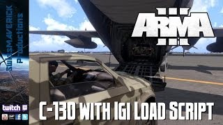 C130 and IgiLoad Script  ARMA 3 LiveStream [upl. by Lawler89]