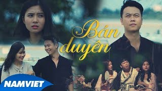 Bán Duyên  Đình Dũng MV 4K OFFICIAL [upl. by Nailluj178]