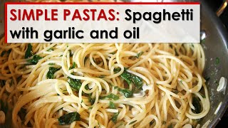 Simple Pastas Spaghetti with Garlic and Oil [upl. by Seth]