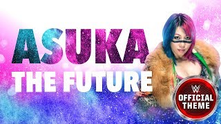 Asuka  The Future Entrance Theme [upl. by Schlosser673]