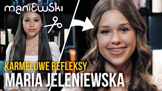 Maria Jeleniewska – Karmelowe refleksy na ciemnych włosach – Metamorfoza MACIEJ MANIEWSKI [upl. by Lorena]