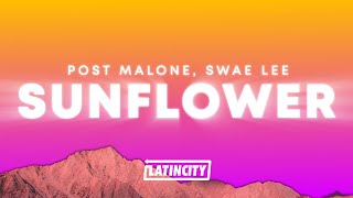 Post Malone  Sunflower Lyrics ft Swae Lee [upl. by Irrol220]