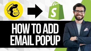 How To Add Email Pop Up On Shopify with Mailchimp [upl. by Lledra769]