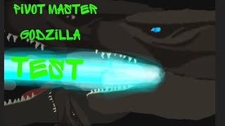 pivot master godzilla 2021 test pivot animator [upl. by Trefler]