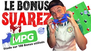 TUTO Le Bonus Suarez  Comment lutiliser à la perfection sur MPG [upl. by Enahs368]