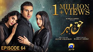 Haq Mehar Episode 64  Eng Sub  Yashma Gill  Shahroz Sabzwari  30th September 2024 [upl. by Giselbert]