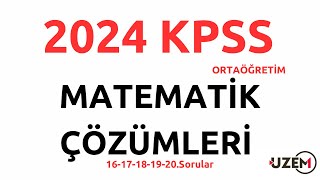 2024 KPSS Ortaöğretim Matematik Soruları Çözümleri  1617181920Sorular [upl. by Duile]