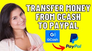 How To Transfer Money From Gcash To PayPal Easy 2024 [upl. by Irek47]