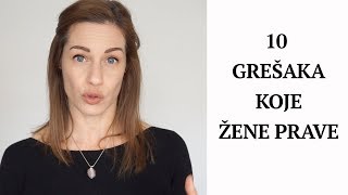 10 grešaka koje žene prave u vezama [upl. by Llewej633]