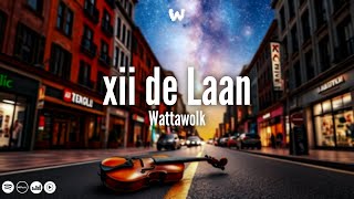 xii de Laan  Wattawolk  LiriekeLyrics video [upl. by Anan1]