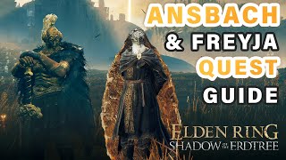 Sir Ansbach amp Freyja Questline  Complete Guide ► Elden Ring DLC [upl. by Eisdnil]