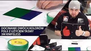 Docinanie dwóch kolorów folii z użyciem taśmy 3M Knifeless [upl. by Bedelia]