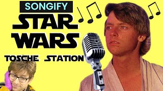 SONGIFY STAR WARS but everything goes wrong because Luke is obsessed with Tosche Station [upl. by Aihsenal]