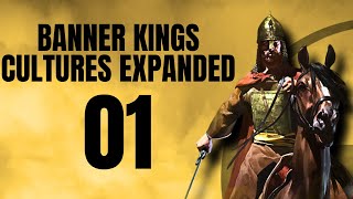 Banner Kings Cultures Expanded 【Bannerlord Mod Gameplay Part 1 Lets Play】 [upl. by Kohler]