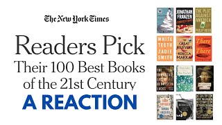 New York Times Readers Pick the 100 Best Books of the 21st Century A Reaction [upl. by Ahsyekal]