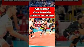 Pallavolo Cosa dovrebbe allenare un Libero [upl. by Elohc]